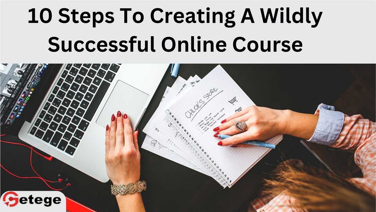 10 Steps To Creating A Wildly Successful Online Course 2024