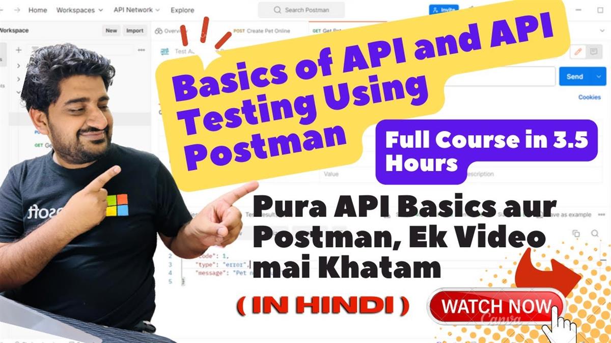 Complete Basics of API and API Testing using Postman full course in Hindi (Beginner to Advanced)