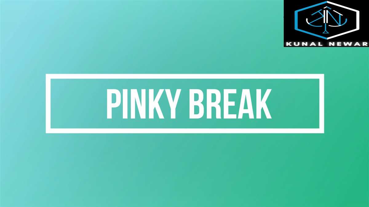 Pinky Break