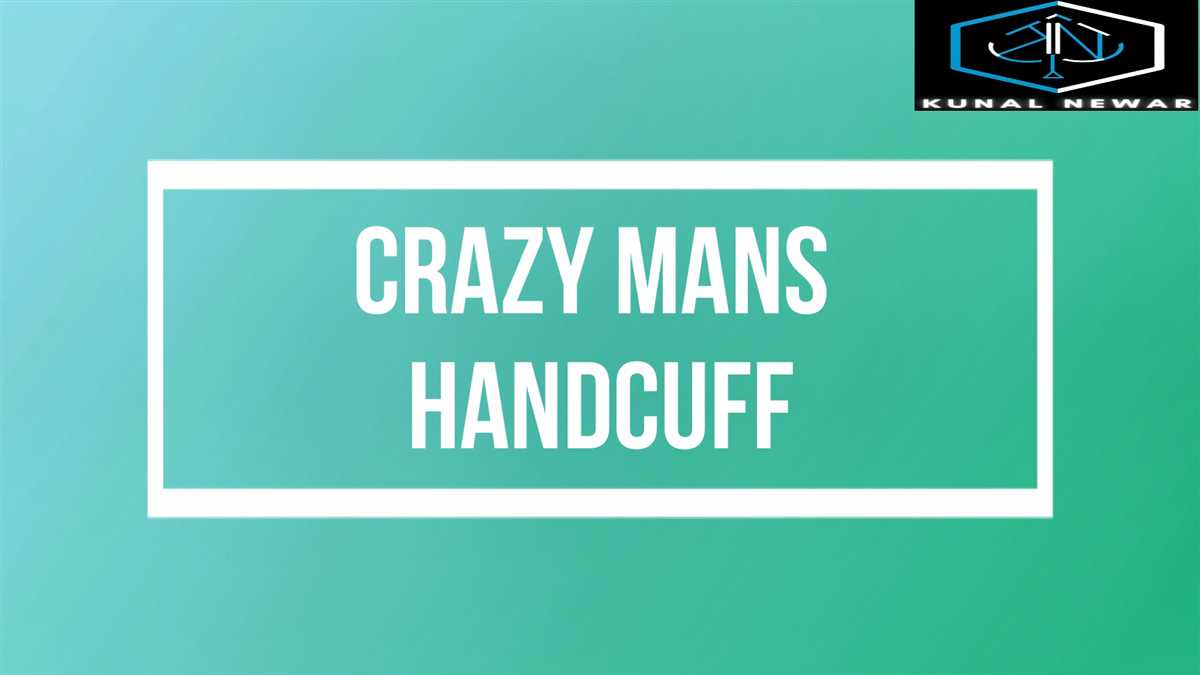 Crazy Mans Handcuff Trick