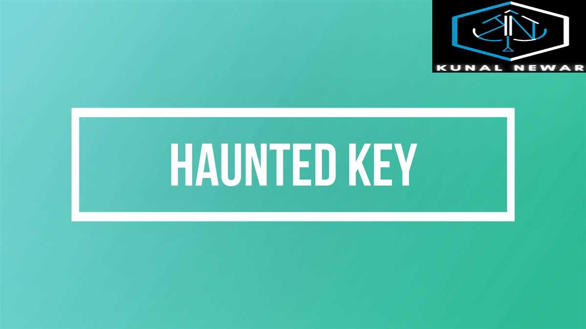 Haunted Key Trick