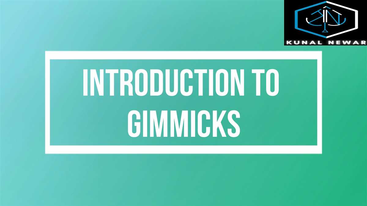 Gimmicks Intro
